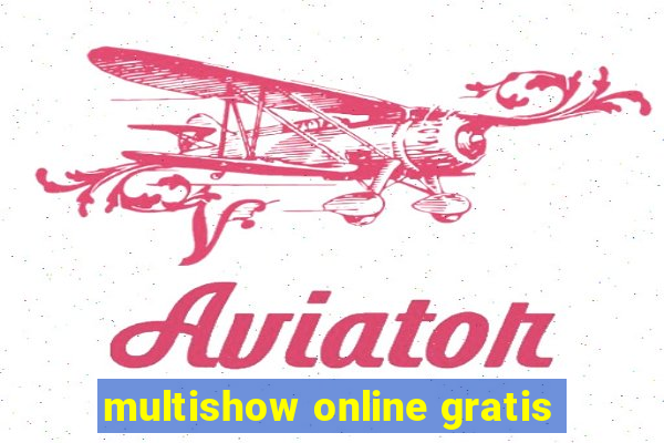 multishow online gratis